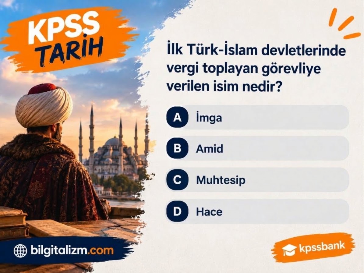 İlk Türk-İslam Devletlerinde Vergi Toplayan Görevli Kimdir? (KPSS Tarih)